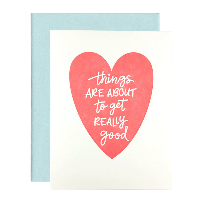 Things Are About To Get Really Good naughty Valentine's Day Card.